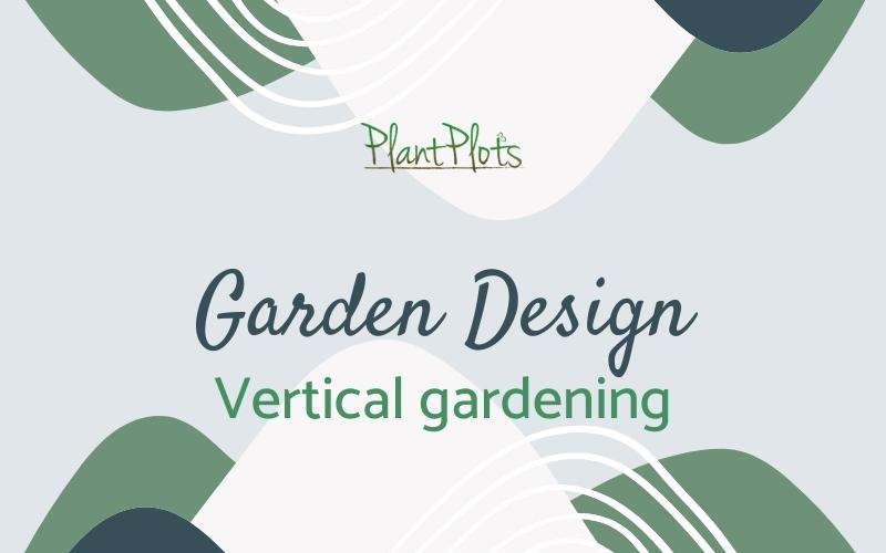 Garden Planning Tips Vertical Gardens-bp-fi