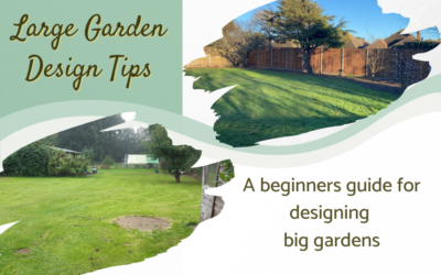 Large garden design tips