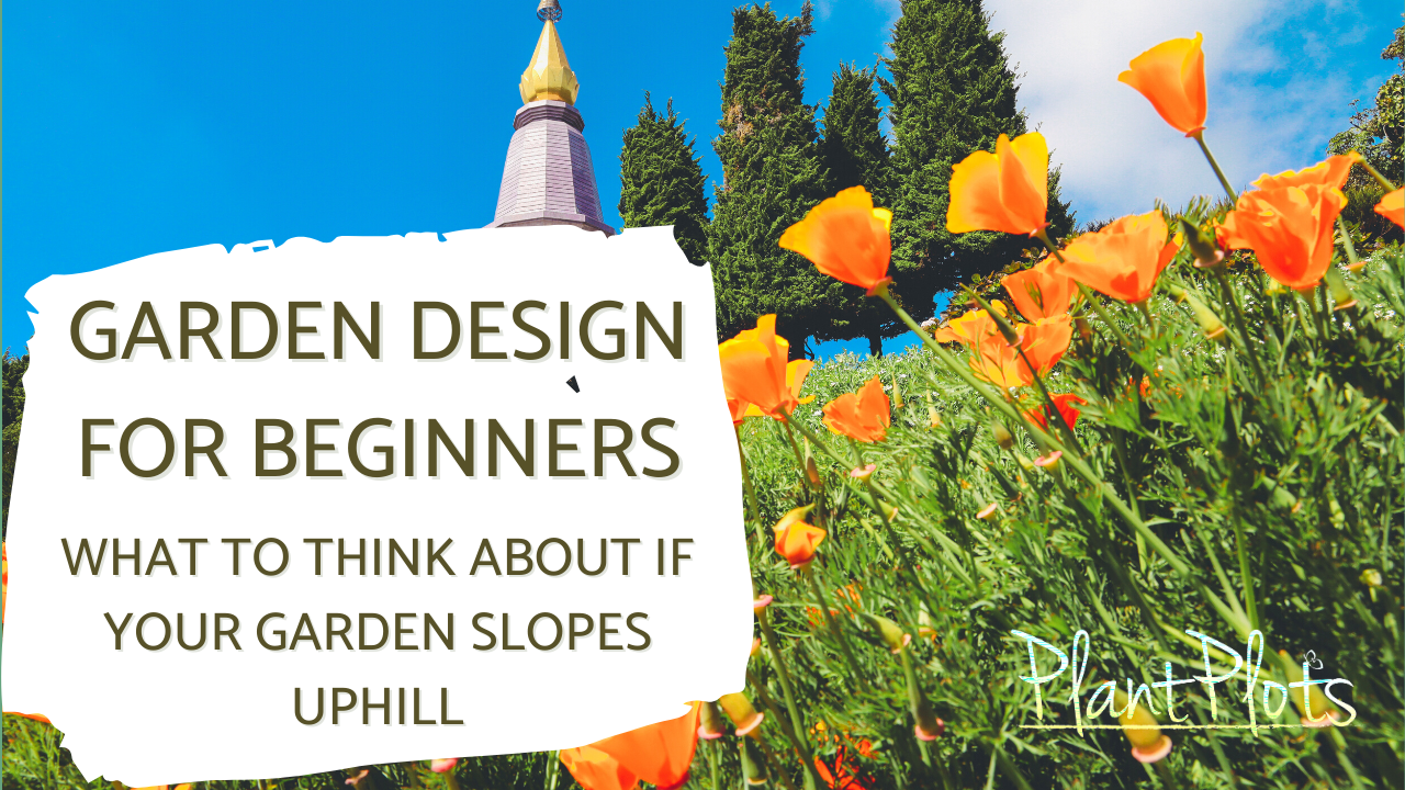 what to think about if the garden slopes uphill Thumbnail video link to watch what to think about if the garden slopes uphill